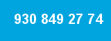 930 849 27 74